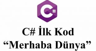 C# Merhaba Dünya! Programı